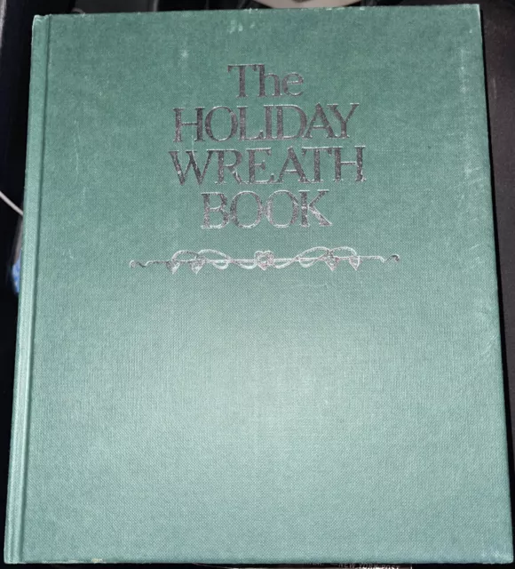 The Holiday Wreath Book (1992, HARDCOVER)