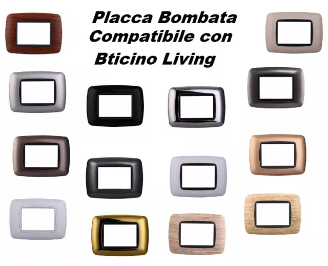 Placca Plastica Bombata compatibile con Bticino Living 3/4/7P Nero,Bianco,Oro...