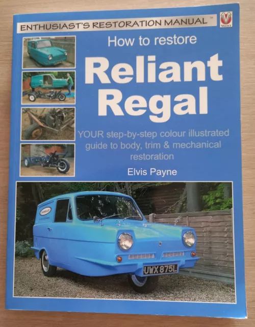 How To Restore Reliant Regal Restoration Manual 208 Pages En Anglais