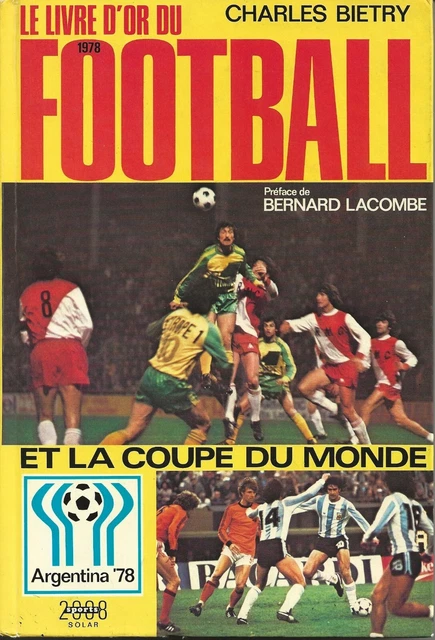 LE LIVRE D'OR Du Football France Bietry 1984 Championnat D'europe Foot