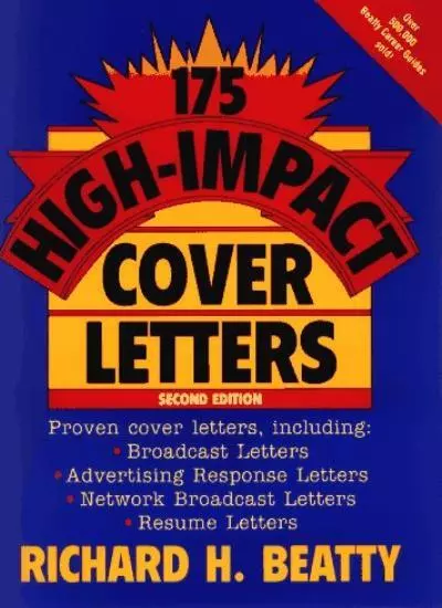 175 High-impact Cover Letters By Richard H. Beatty. 978047112385