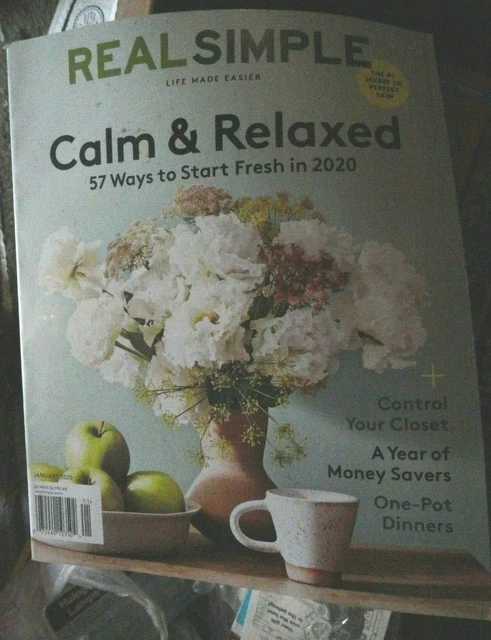 REAL SIMPLE MAGAZINE January 2020 Calm & Relaxed 57 Ways to Start Fresh
