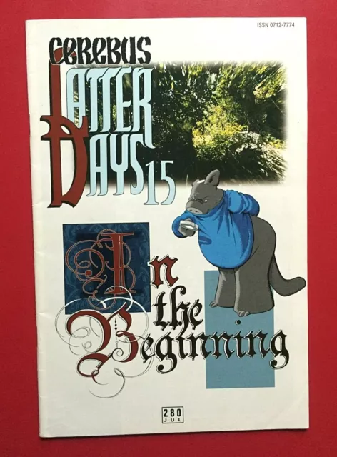 CEREBUS #280 1 DAVE SIM Aardvark Vanaheim 2001 Latter Days Book 1 #15 1st print