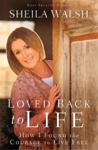 Sheila Walsh Loved Back to Life (Poche)