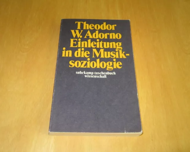 Theodor W. Adorno - Einleitung in die Musiksoziologie - Theoretische Vorlesungen