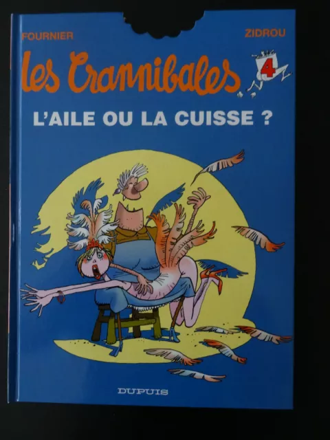 BD EO DEDICACEE, Les Crannibales T4 : L'aile ou la cuisse, FOURNIER & ZIDROU