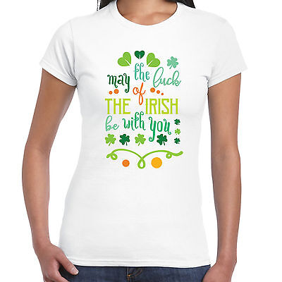 May The Fortuna Di Irish Be With You - Ladies T Shirt - Giorno San Patrizio