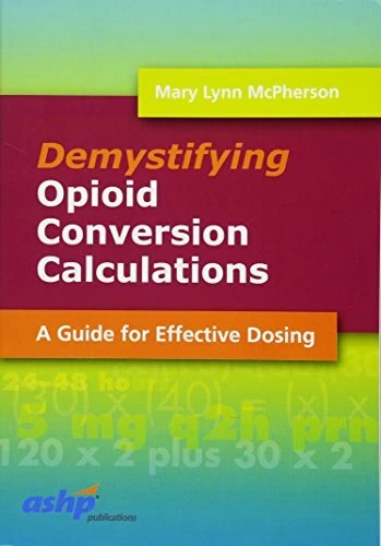 demystifying-opioid-conversion-calculations-a-guide-for-effective