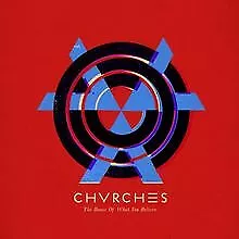 The Bones of What You Believe (Limited Edition) de Chvrches | CD | état très bon