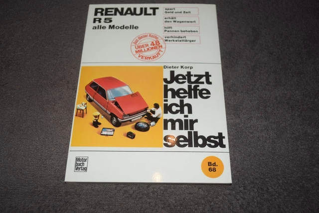 Jetzt Helfe Ich Mir Selbst Renault Modus JETZT HELFE ICH mir selbst Reparaturanleitung Renault R5 erstklassig