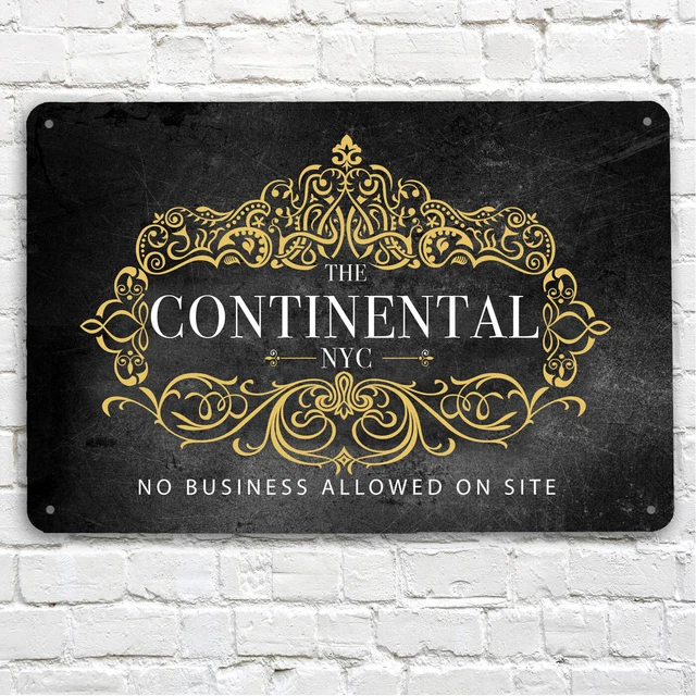 The Continental Hotel A4 Sign - Grey New York Continental movie Metal Sign