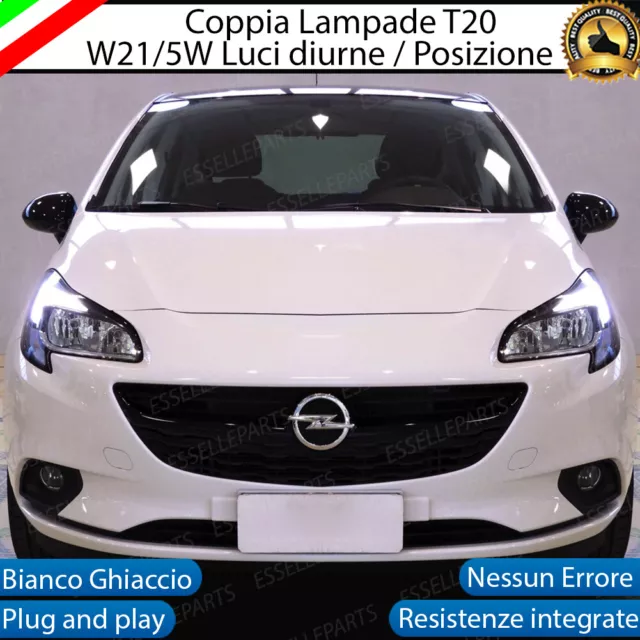 Coppia Luci Diurne Drl Posizione Led T20 W21/5W Opel Corsa E Canbus 6000K Bianco