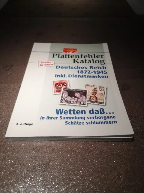Thomas Schantl Plattenfehler Katalog Deutsches Reich 1872-1945 4. Auflage