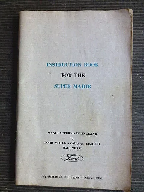 FORD " SUPER MAJOR Tractor " Genuine 1960 INSTRUCTION OWNER'S MANUAL / Book