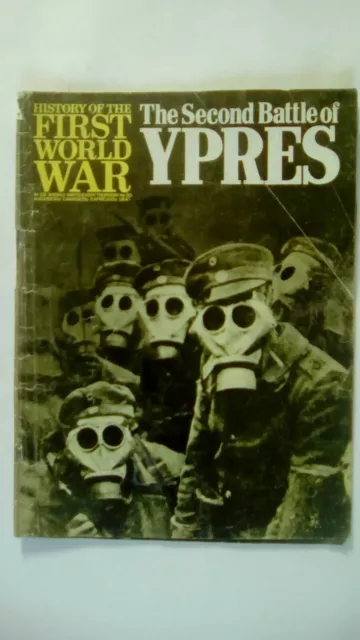 History of The First World War Magazine Number 30 The Second Battle of Ypres