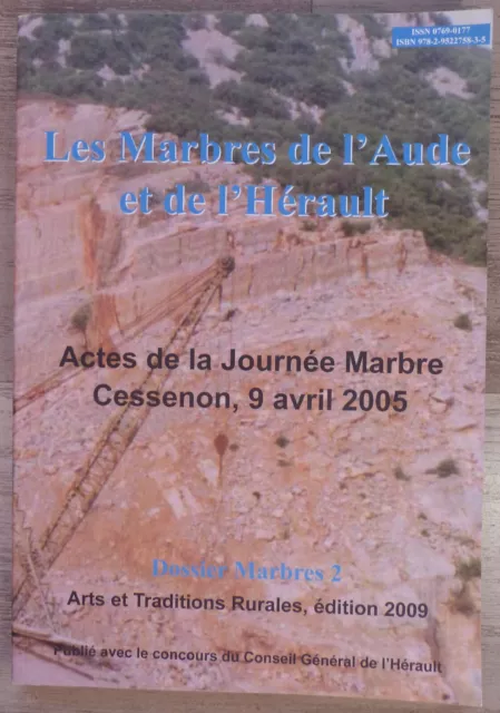 Les Marbres de l'Aude et de l'Hérault, Actes Jounée Cessenon Avril 2005 - 2009