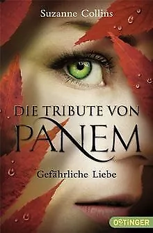 Die Tribute von Panem - Gefährliche Liebe de Collins, Suzanne | Livre | état bon