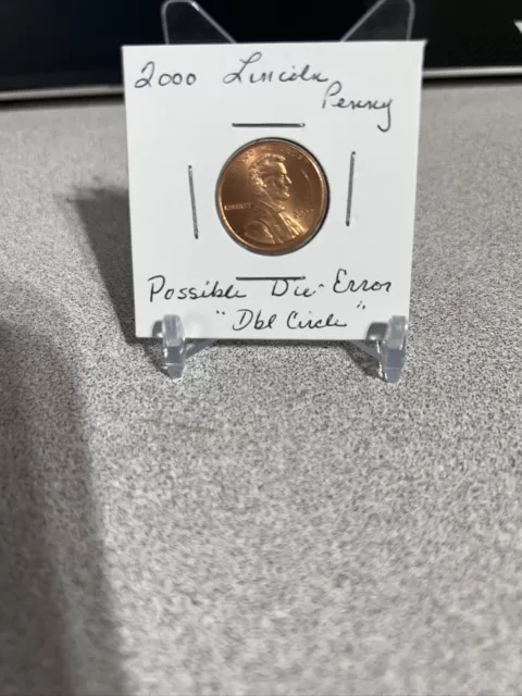 2000 P Lincoln Memorial Penny Possible Die Error "Double Circle"