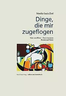 Dinge, die mir zugeflogen - Time and more - Zeit... | Book | condition very good