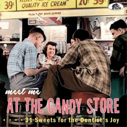 Various Artists Meet Me at the Candy Store: 31 Sweets for the Dentist's Joy (CD)