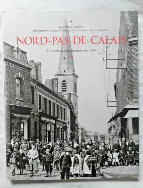 Nord Pas de Calais à travers la carte postale ancienne ed HC Vanhove