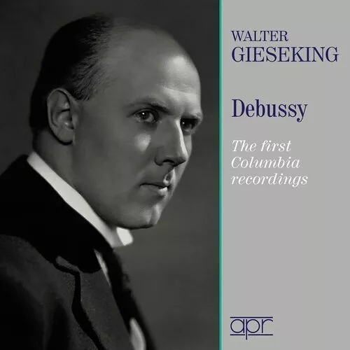 Claude Debussy : Walter Gieseking: Debussy: The First Columbia Recordings CD 2