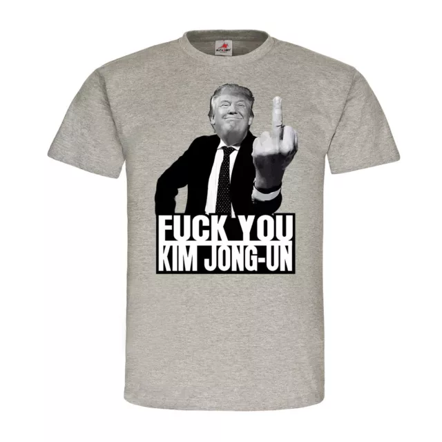 T-shirt Donald Trump Fuck you Kim Jong-un dittatore Corea del Nord presidente Stati Uniti 20794