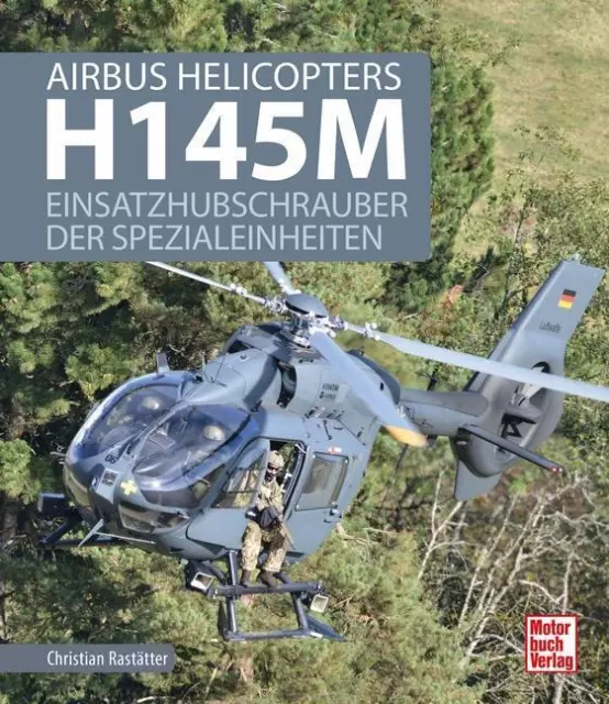 Airbus Helicopters H145M | Einsatzhubschrauber der Spezialeinheiten | Rastätter