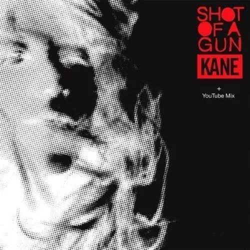 Kane: Shot Of A Gun (Cd.)