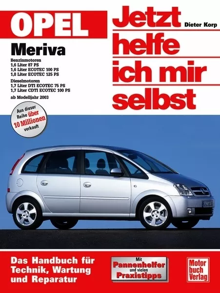 REPARATURANLEITUNG OPEL MERIVA Jetzt helfe ich mir selbst Reparatur-Handbuch NEU
