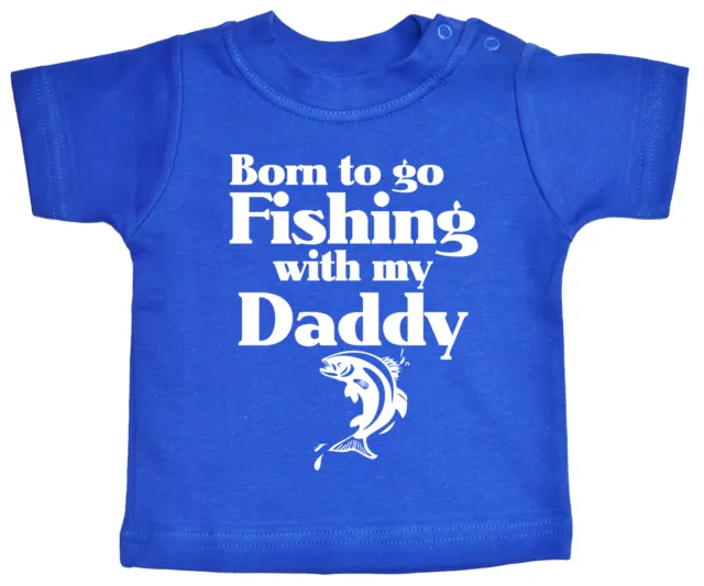 T-shirt Baby Fish ""Born to go Fishing with Daddy"" vestiti da pesca divertenti 9