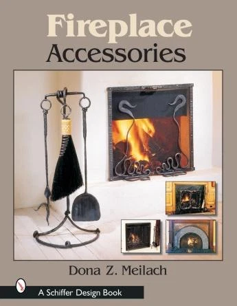 Fireplace Accessories BOOK Dona Meilach - Chimneys Screens Doors Tools Andirons