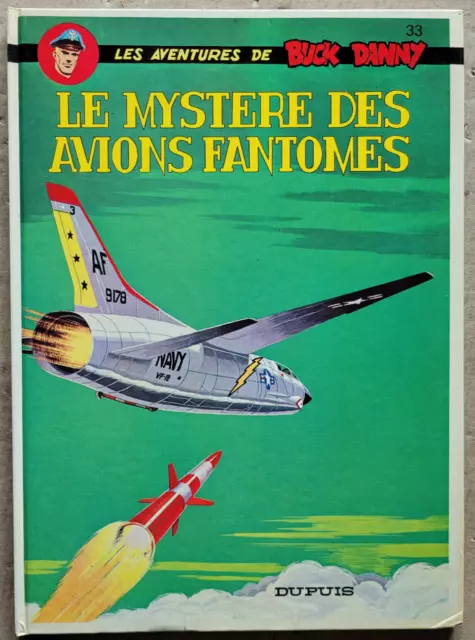 Buck Danny T 33 Le Mystère des avions fantômes HUBINON & CHARLIER éd Dupuis rééd