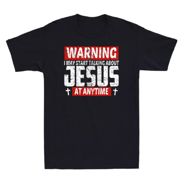 Maglietta da uomo vintage divertente Warning I May Start Talking About Jesus At Any Time