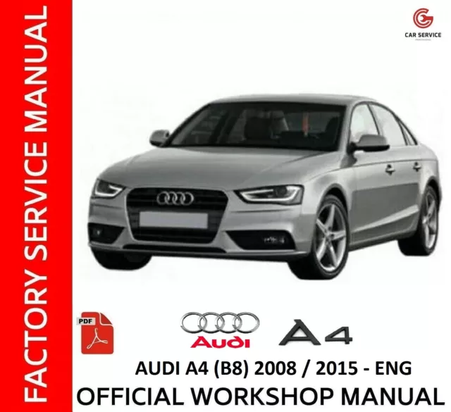 Audi A4 (B8) 2008/2015 - Manuale Officina Workshop Repair Manual Wiring Diagrams
