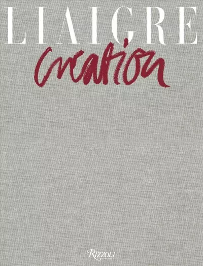 Liaigre : Creation, Hardcover by Prodhon, Francoise-claire, Brand New, Free s...