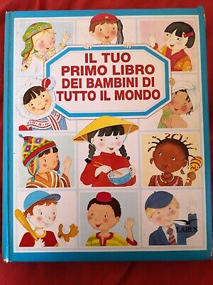 Il tuo primo libro dei bambini di tutto il mondo -Beaumont Pimont - Larus 1992