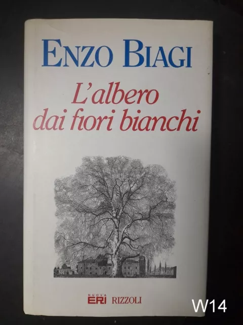 L'albero dei fiori bianchi di Enzo Biagi - libro Rizzoli Eri W14