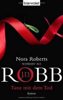 Tanz mit dem Tod: Eve Dallas 19. Fall von Robb, J.D. | Buch | Zustand gut