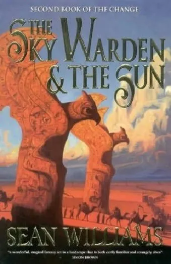 The Sky Warden & the Sun By Sean Williams The Change Vol 2 Trade Paperback