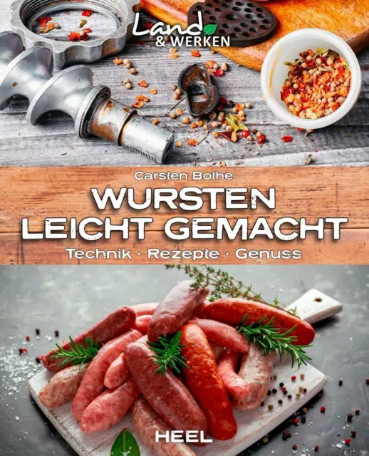 Wursten leicht gemacht von Carsten Bothe | Technik - Rezepte - Genuss