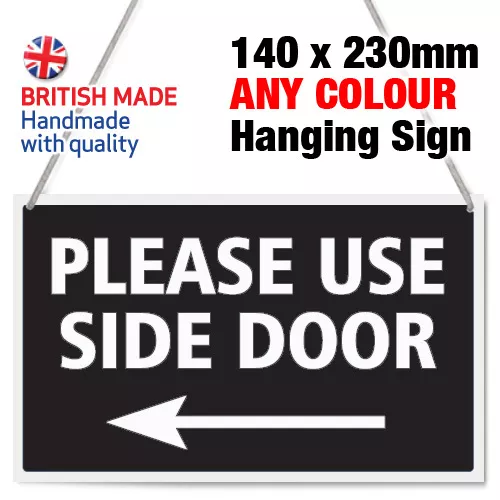 'Please Use Side Door' Arrow Left/Right Hanging Sign, Window, Door - Any Colour