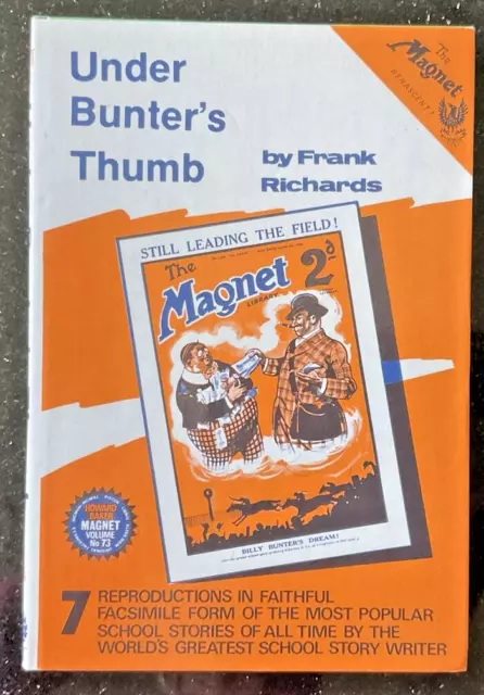 BILLY BUNTER Under Bunter's Thumb - Magnet Vol. 73 - Howard Baker Hard Back