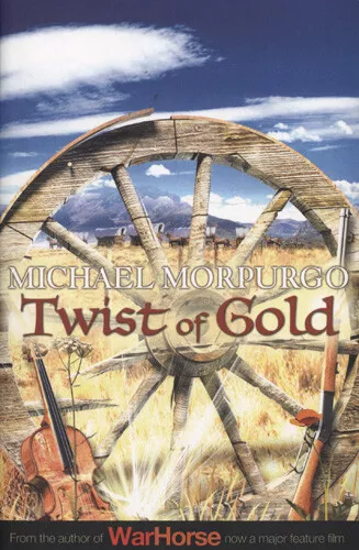 MICHAEL MORPURGO - Twist of Gold (Medium Paperback, 2007)