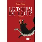 Rong Jiang - Le totem du loup - 2008 - Broché