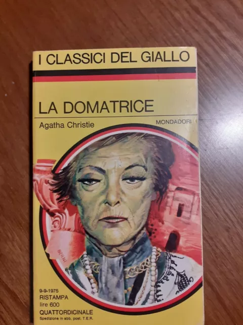 I Classici Del Giallo-N. 225-Agatha Christie-La Domatrice-Mondadori-9/9/1975