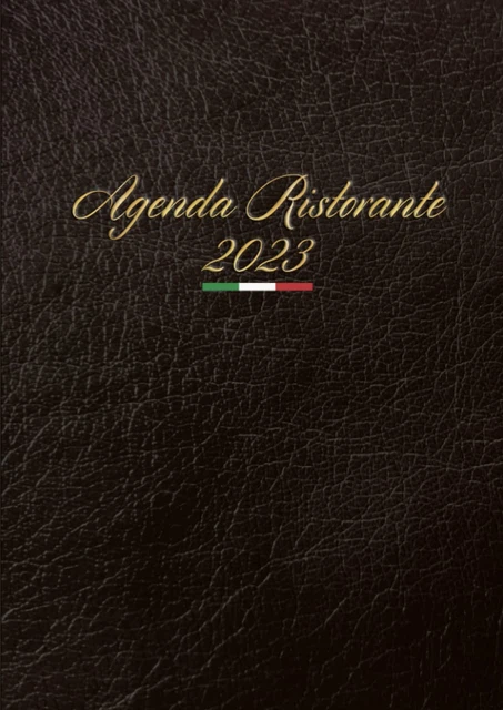 2023: Agenda Ristorante 2023, 2 Pagine per Giorno 21X29,7 Cm A4, Libro Di Prenot