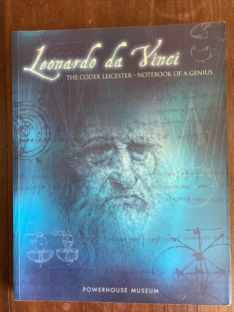 Leonardo da Vinci: The Codex Leicester: Notebook of a Genius