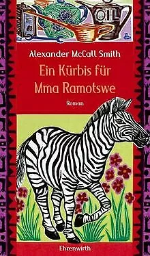 Ein Kürbis für Mma Ramotswe von Alexander McCall Smith | Buch | Zustand gut