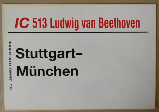 Zuglaufschild 30*21cm IC InterCity 513 Ludwig van Beethoven Stuttgart - München